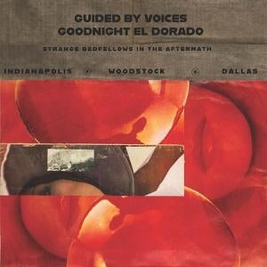 Goodnight El Dorado: Strange Bedfellows In The Aftermath [LP] vinylsbase