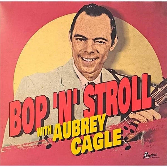Bop N Stroll With Aubrey Cagle [LP] vinylsbase
