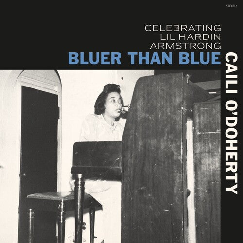Bluer Than Blue: Celebrating Lil Hardin Armstrong [LP] vinylsbase