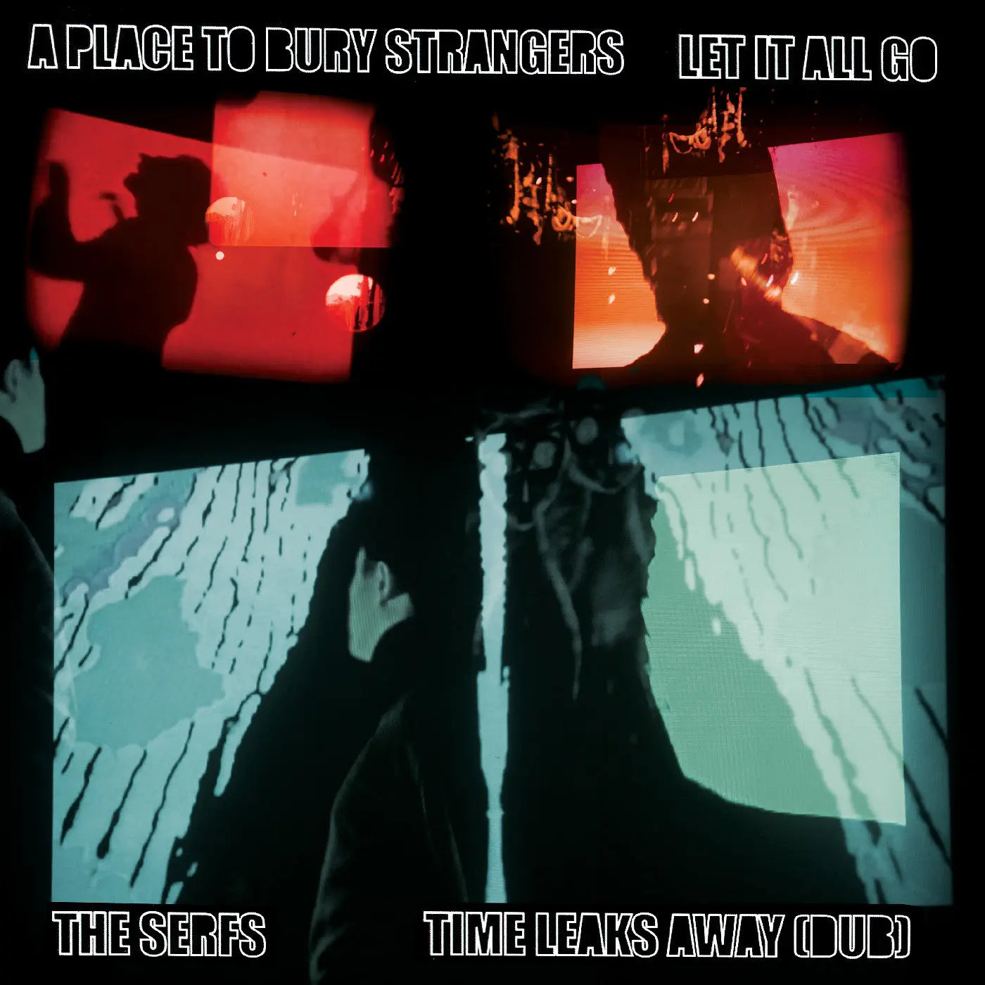 A Place To Bury Strangers Let It All Go / The Serfs “Time Leaks Away [Dub) [7"] vinylsbase
