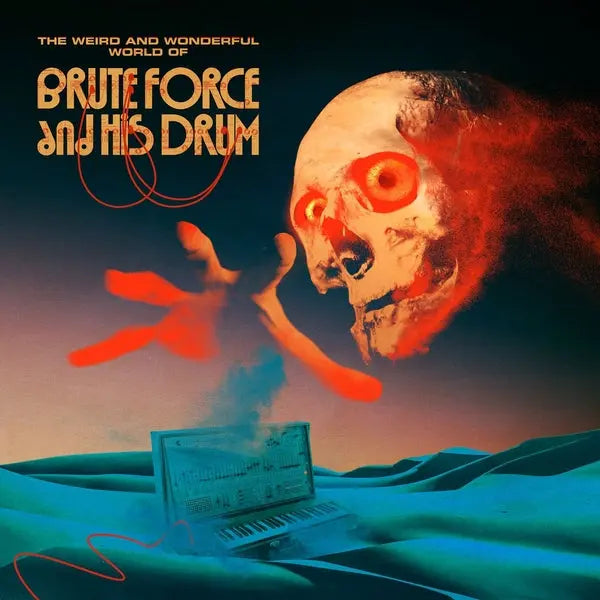 The Weird and Wonderful World Of Brute Force And His Drum [LP] vinylsbase