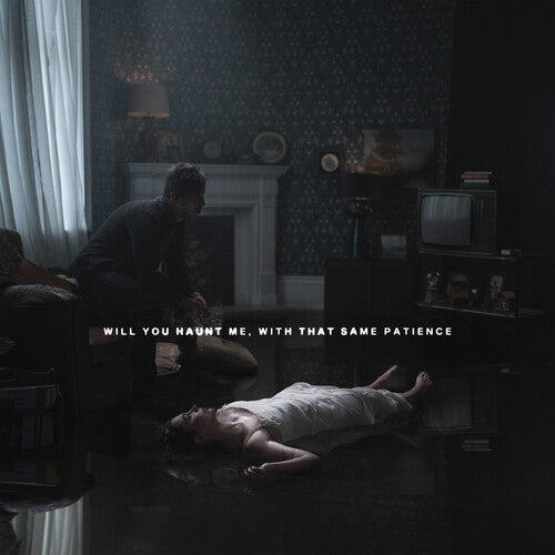 Will You Haunt Me, With That Same Patience [Vinyl] vinylsbase