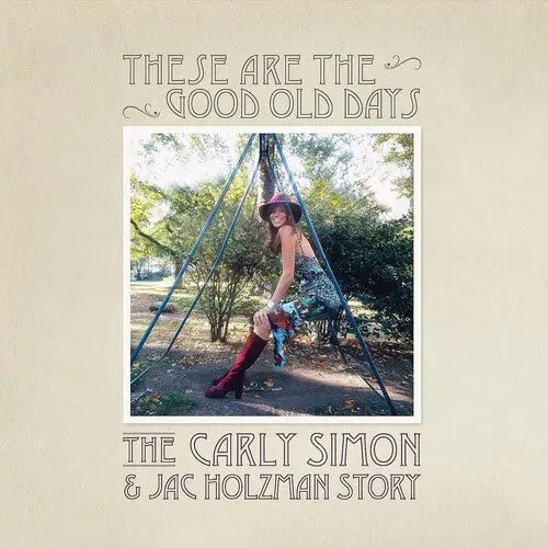 These Are The Good Old Days: The Carly Simon & Jac Holzman Story [Vinyl] vinylsbase