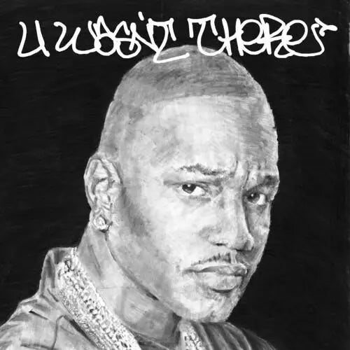 U Wasn't There [Explicit Vinyl] vinylsbase