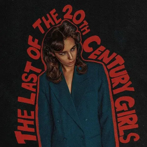 The Last Of The 20th Century Girls [Vinyl] vinylsbase