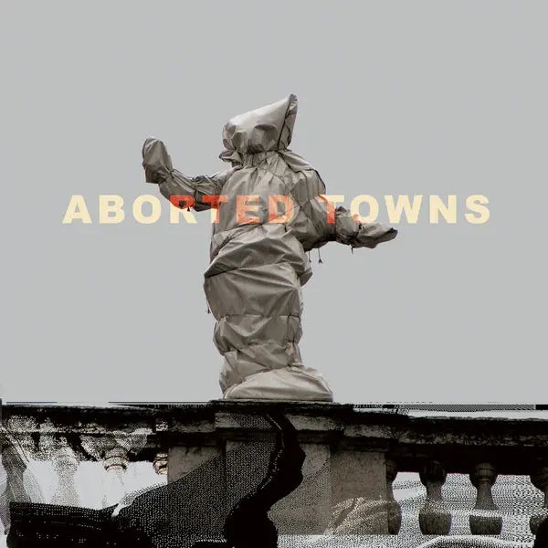 Aborted Towns, The Deadly Silence Before Utopia [LP] vinylsbase