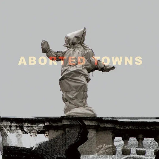 Aborted Towns, The Deadly Silence Before Utopia [LP] vinylsbase
