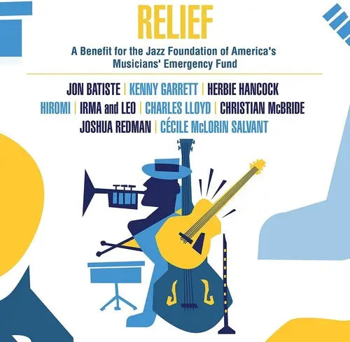 Relief - A Benefit For The Jazz Foundation Of America's Musicians' Emergency Fund [Vinyl] vinylsbase